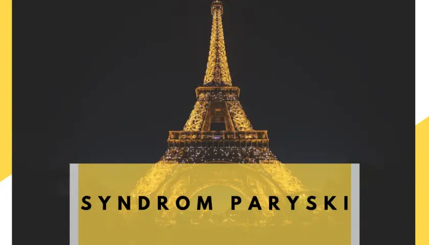 Wieżę Eiffla nocą z napisem "SYNDROM PARYSKI".